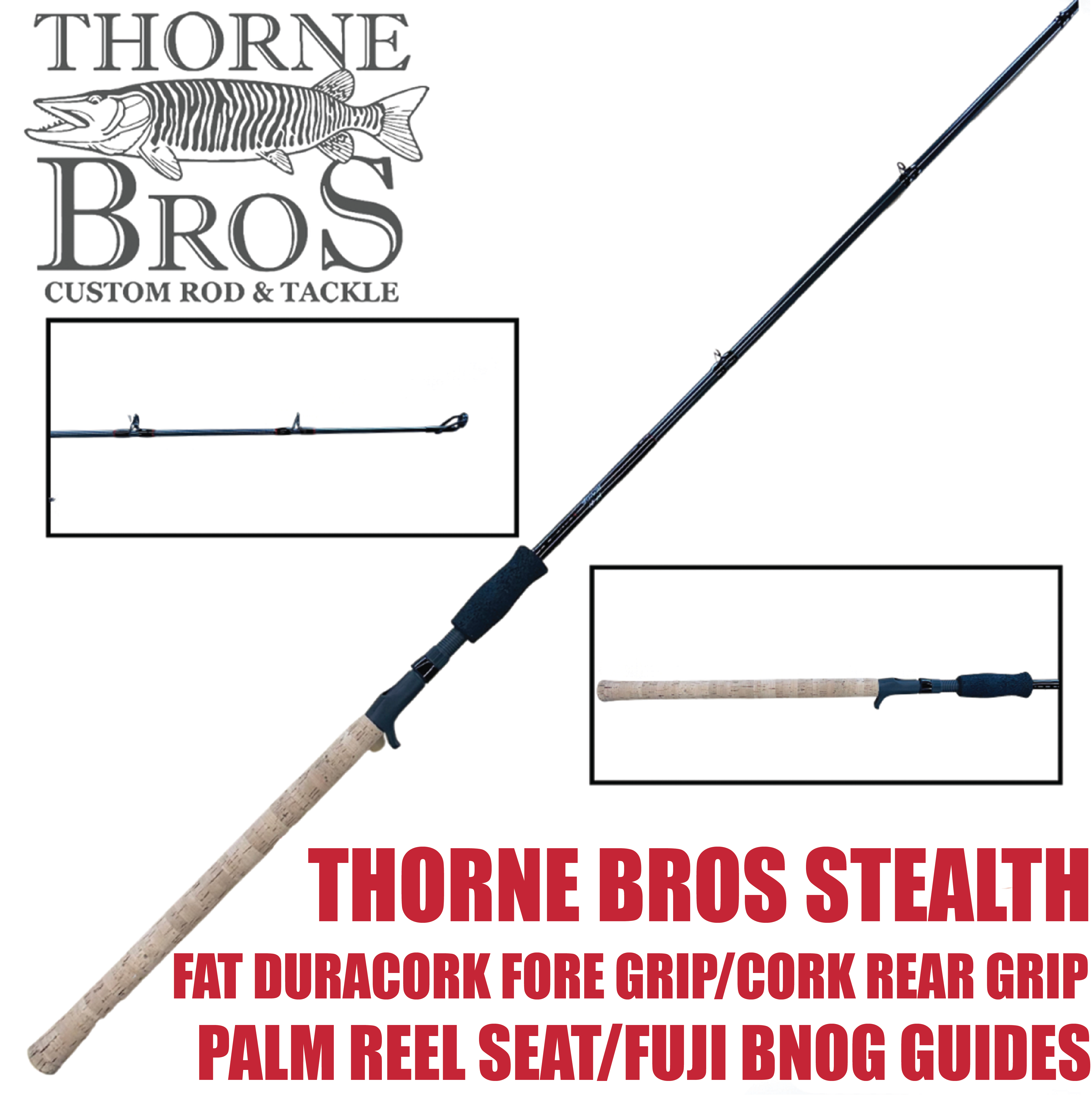 Thorne Bros Stealth Musky Rods