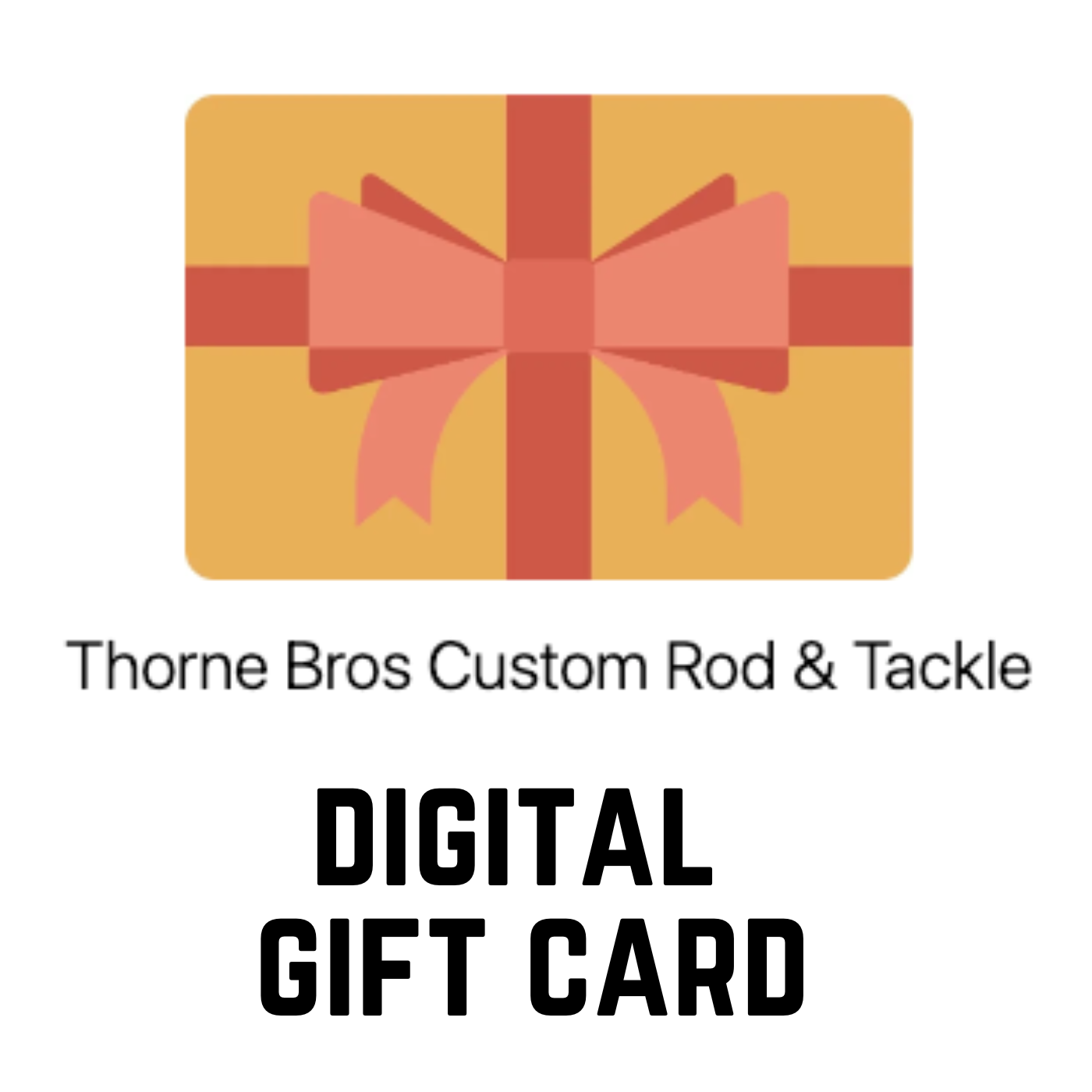 Thorne Bros Gift Cards - Digital eCard