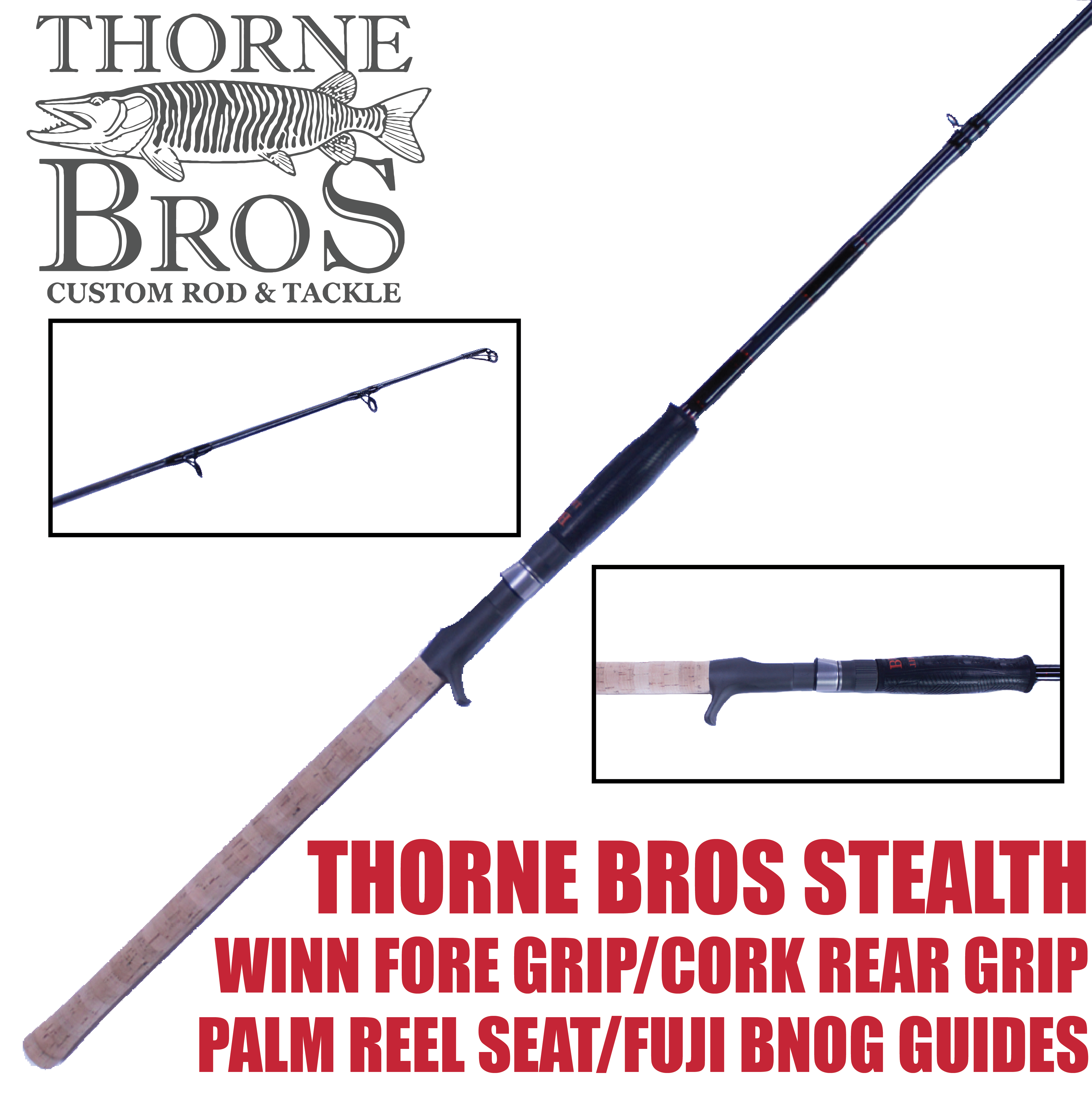 Thorne Bros Stealth Musky Rods