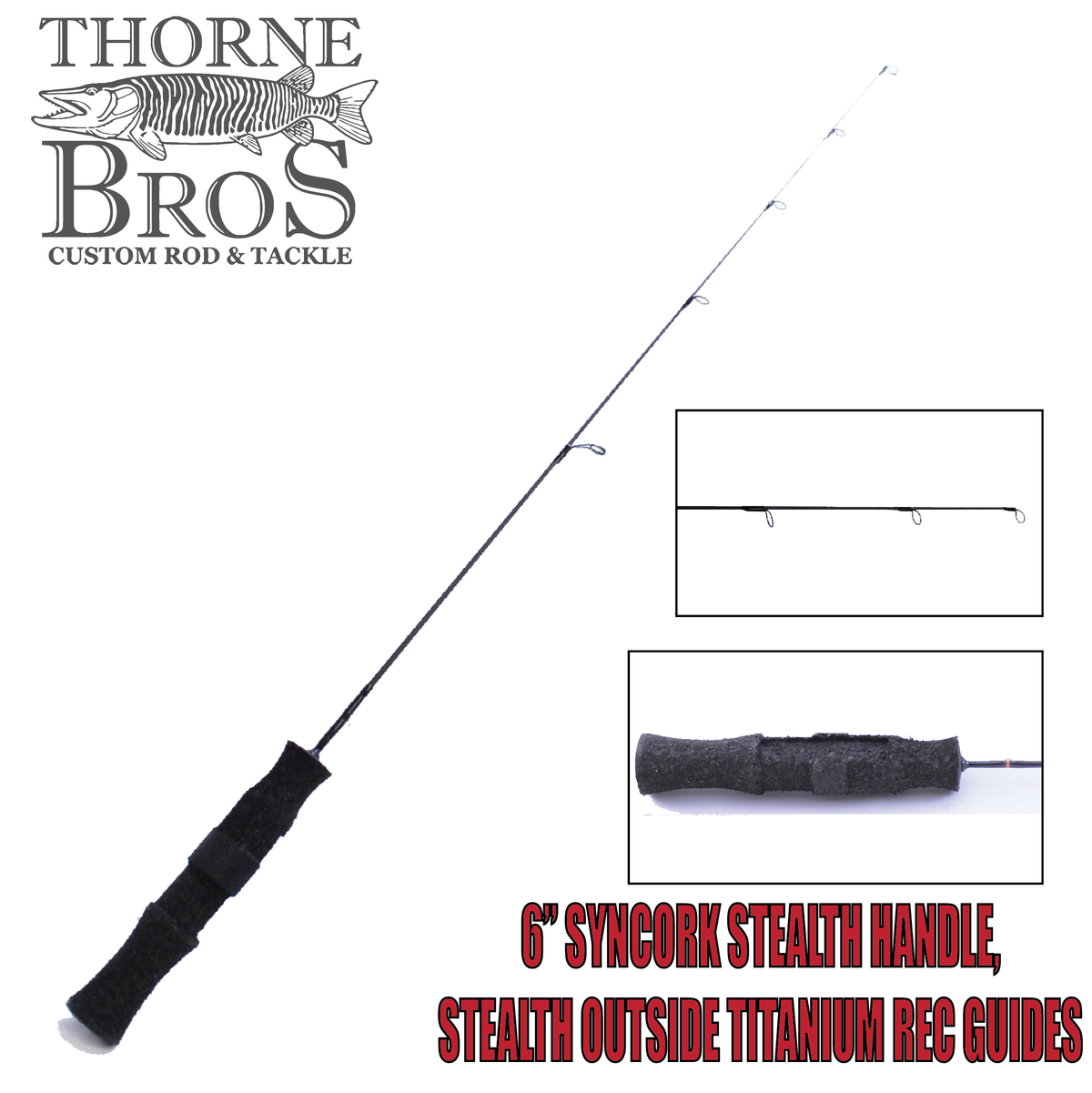 Thorne Brothers Custom Ice Rod - Quiverstick Options